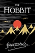 The hobbit, or, There and back again by  J  R  R Tolkien 