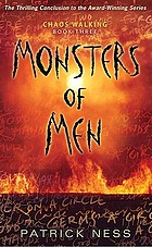 Monsters of men / [Bk. 3].