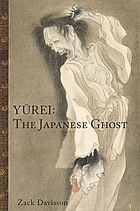 Yūrei : the japanese ghost