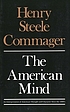 The American mind : an interpretation of American... Auteur: Henry Steele Commager