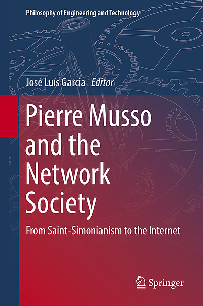Pierre Musso and the network society : from Saint-Simonianism to the ...