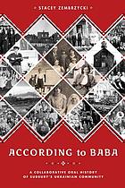 According to Baba : a collaborative oral history of Sudbury'sUkrainian Community