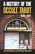 The history of occult tarot by  Ronald Decker 