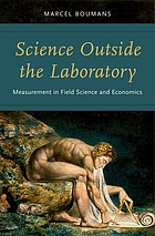 Science outside the laboratory : measurement in field science and economics