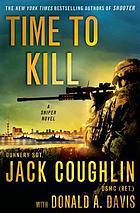 Time to kill : a sniper novel
