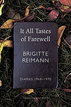 It All Tastes of Farewell : Diaries, 1964Â¿1970.
