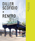 Diller Scofidio + Renfro : architecture after images