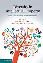 Diversity in intellectual property : identities, interests, and intersections
