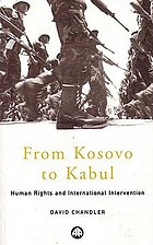 From Kosovo to Kabul : human rights and international intervention