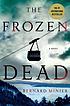 The frozen dead 作者： Bernard Minier