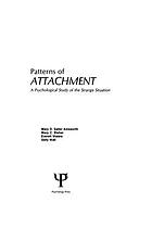 Patterns of Attachment : a Psychological Study of the Strange Situation.