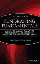 Fundraising fundamentals : a guide to annual giving for professionals and volunteers