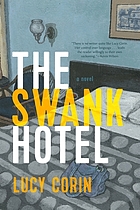 The swank hotel : a novel