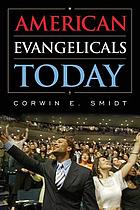 American evangelicals today
