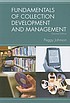 Fundamentals of collection development and management by  Peggy Johnson 