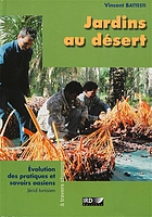 Jardins au désert : evolution des pratiques et savoirs oasiens : Jérid tunisien