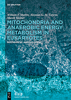 Front cover image for Mitochondria and anaerobic energy metabolism in eukaryotes : biochemistry and evolution