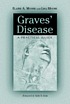 Graves' disease : a practical guide by  Elaine A Moore 