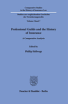 Professional Guilds and the History of Insurance. A Comparative Analysis.
