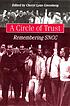 A circle of trust : remembering SNCC by Cheryl Lynn Greenberg