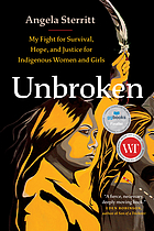 Book Cover: Unbroken:  my fight for survival, hope, and justice for Indigenous women and girls