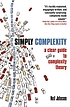 Simply complexity : a clear guide to complexity... by  Neil F Johnson 