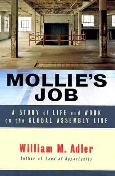 Mollie's job : a story of life and work on the global assembly line  WorldCat.org