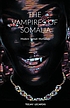 VAMPIRES OF SOMALIA : modern somali mythology. by  STEEVES VOLMAR-CHERENFANT 