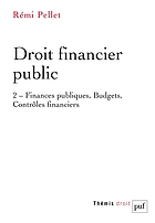 Droit financier public. 2, Finances publiques, budgets, contrôles financiers