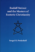 Rudolf Steiner and the masters of esoteric Christianity