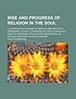 Rise and progress of religion in the soul by Philip Doddridge