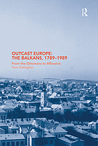 The Balkans, 1789-1989, from the Ottomans to Milošević
