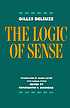 The logic of sense by  Gilles Deleuze 