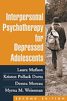 Interpersonal psychotherapy for depressed adolescents by Laura Mufson cover image