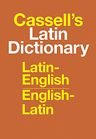 Casell's Latin Dict: Latin - English English - Latin.