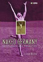 Naked Germany : health, race and the nation