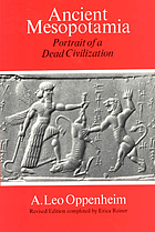 Ancient Mesopotamia : portrait of a dead civilization
