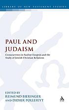 Paul and Judaism : crosscurrents in Pauline Exegesis and the study of Jewish-Christian relations