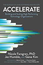 Accelerate : the science behind DevOps : building and scaling high performing technology organizations