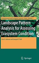 Landscape pattern analysis for assessing ecosystem condition