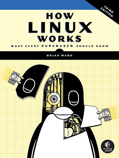 How Linux works : what every superuser should know | WorldCat.org