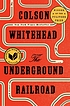 The Underground Railroad (Oprah's Book Club) 