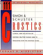 Thomas H. Middleton presents his newest collection of original puzzles in Simon and Schuster crostics 111.