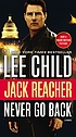 Never go back Auteur: Lee Child