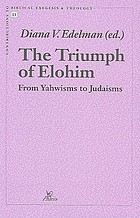 The triumph of Elohim : from yahwisms to judaisms