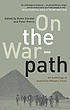 On the war-path : an anthology of Australian military... by Robin Gerster