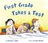 First grade takes a test 作者： Miriam Cohen