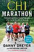 Chi marathon : the breakthrough natural running... by  Danny Dreyer 