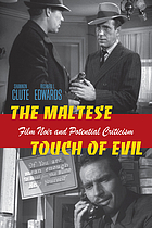 The Maltese touch of evil : film noir and potential criticism