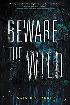 Beware the wild